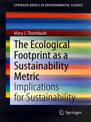 cover image of The Ecological Footprint as a Sustainability Metric